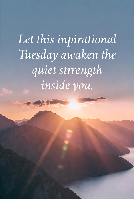 Inspirational Tuesday Blessings