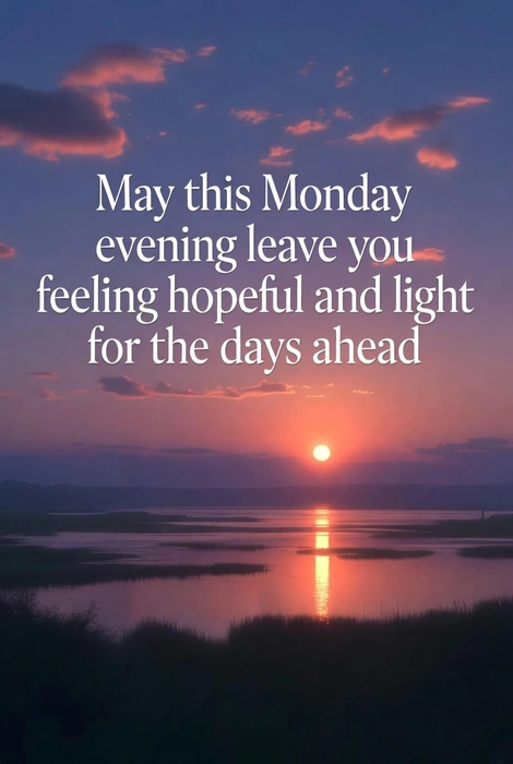 72 Monday Evening Blessings to End Your Monday with Peace, Gratitude & Calm 8 Grateful Monday Evening Blessings