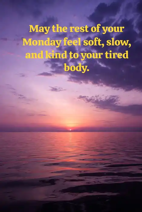 72 Monday Evening Blessings to End Your Monday with Peace, Gratitude & Calm 11 Relaxing Monday Evening Blessings