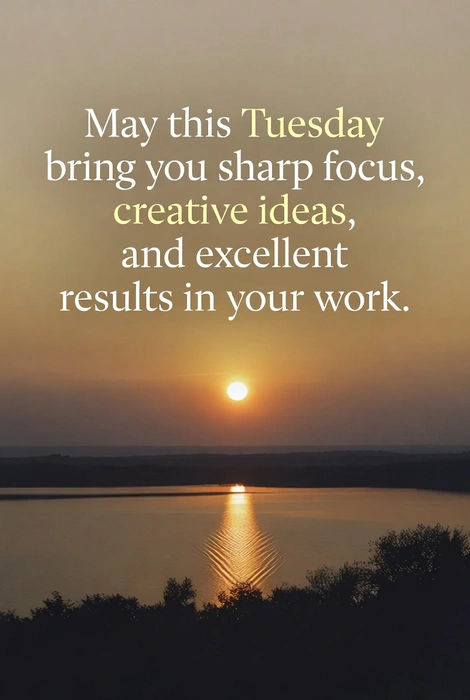 Tuesday Morning Blessings and Greetings