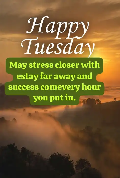 Tuesday Morning Blessings for Work